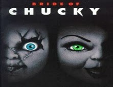 مشاهدة فيلم Bride of Chucky مترجم اون لاين