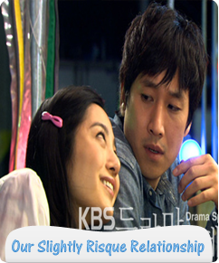 الدراما الرومنسية الخاصة Our Slightly Risque Relationship