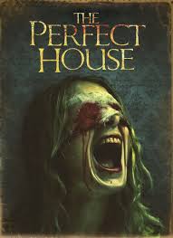 مشاهدة فيلم The Perfect House مترجم اون لاين