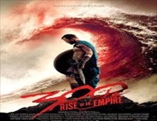 مشاهدة فيلم 300Rise of an Empire مترجم اون لاين